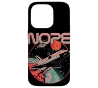 Nope Funny Astronaut Space Mission Rocket Science Moon Case for iPhone 14 Pro