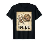 Nope Knight Fighting Giant Snail Funny Medieval History Meme T-Shirt