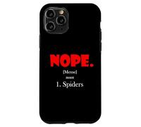 Nope Meme Definition Anti Spiders Funny Arachnophobia Spider Case for iPhone 11 Pro