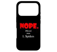 Nope Meme Definition Anti Spiders Funny Arachnophobia Spider Case for iPhone 17 Pro