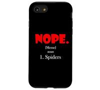 Nope Meme Definition Anti Spiders Funny Arachnophobia Spider Case for iPhone SE (2020) / 7/8