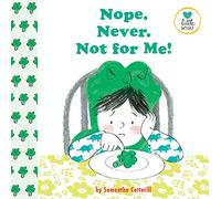 Nope. Never. Not for Me!: For Kids on the Autistic Spectrum (Little Senses)