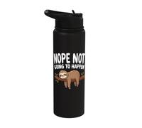 Nope Not Going to Happen Sloth Stainless Steel Insulated Water Bottle
