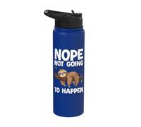 Nope Not Going to Happen Sloth Stainless Steel Insulated Water Bottle