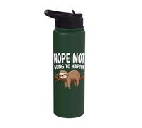 Nope Not Going to Happen Sloth Stainless Steel Insulated Water Bottle