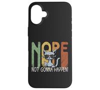 Nope Not Gonna Happen! Retro Cat Shows Middle Finger Case for iPhone 16 Plus