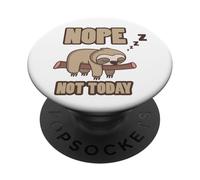 Nope Not Today Cute Sloth Sleeping Branch Lazy Mood Quote PopSockets Adhesive PopGrip