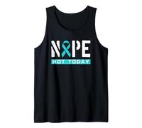 Nope Not Today Ovarian Cancer Awareness Tank Top