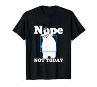 Nope Not Today Polar Bear Ice Snow Bear Funny Gift T-Shirt