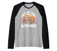 Nope Not Today Sloth Mode Fun Lazy Raglan Baseball Tee