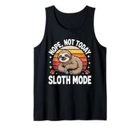 Nope Not Today Sloth Mode Fun Lazy Tank Top