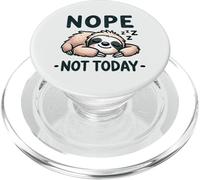 Nope Not Today Sloth Sleeping Lazy Funny Cute Animal Lover PopSockets PopGrip for MagSafe