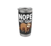 Nope Not Today Sloth Stainless Steel Insulated Tumbler