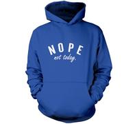 Nope Not Today Unisex Hoodie - Blue 9-11 Years