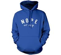 Nope Not Today Unisex Hoodie - Blue X-Large
