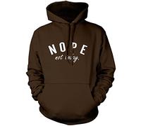 Nope Not Today Unisex Hoodie - Brown XX-Large