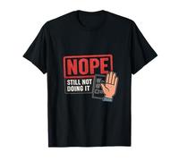 Nope Office Humor Stamp Graphic Apparel T-Shirt