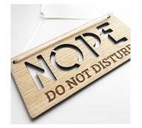 Nope Please Do Not Disturb Door Sign, Nice Polite Way of Asking - Rectangle Shaped Wooden Engraved Plaque