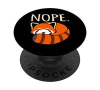 Nope Red Pandas Cute Pet Animal Panda Lover Graphic PopSockets Swappable PopGrip