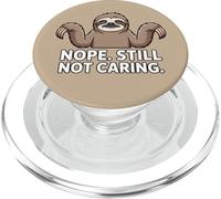 Nope Still Not Caring Sarcastic Rude Insulting Funny Sloth PopSockets PopGrip for MagSafe