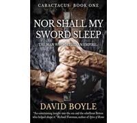 Nor Shall My Sword Sleep (Caractacus)