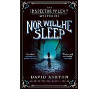 Nor Will He Sleep: An Inspector McLevy Mystery 4