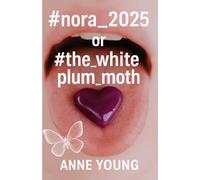 #nora_2025 or #the_white_plum_moth