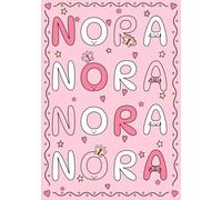 Nora: A Personalized Notebook for Those Lucky Enough to Have the World?s Most Wonderful Name (Personalized Gifts for Women and Girls)
