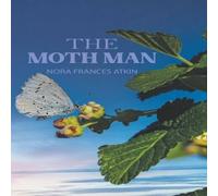 Nora Frances Atkin The Moth Man Paperback Book Nora Frances Atkin Multicolor