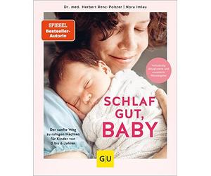 Nora Imlau Herb Schlaf gut, Baby: Der sanfte Weg zu ruhigen Nächten (Hardback)
