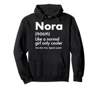 Nora Like A Normal Girl Only Cooler Queen First Name Pullover Hoodie