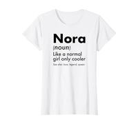 Nora Like A Normal Girl Only Cooler Queen First Name T-Shirt