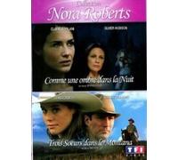 Nora Roberts - Comme une ombre dans la nuit + Trois soeurs dans le Montana