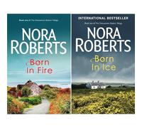 Nora Roberts Concannon Sisters Collection: Born in Fire & Born in Ice - A Fiery Glass Artist & A Cool Innkeeper Find Love in Ireland (2-Book Set)