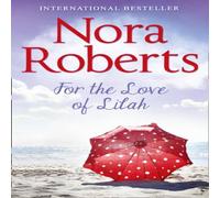Nora Roberts For The Love Of Lilah Paperback Book Nora Roberts Multicolor