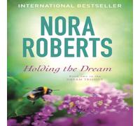 Nora Roberts Holding The Dream Paperback Book Nora Roberts Multicolor