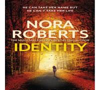 Nora Roberts Identity: The gripping new drama from the multi-million copy Nora Roberts Multicolor