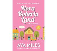Nora Roberts Land: A Dare Valley Novel (Dare Valley Series)