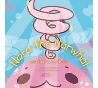 Nora the Narwhal and Her Curly Horn