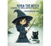 Nora The Witch Learns to Spell With Dyslexia - Colouring Book (Mindful Minis)
