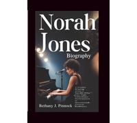 NORAH JONES BIOGRAPHY: A Grammy-Winning Artist’s Journey From Late-Night Coffeehouse Performances to International Festival Headliners