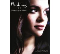Norah Jones: "Come Away With Me"for Piano, Voice and Guitar: "Come Away With Me"for Piano, Voice and Guitar (Pvg)