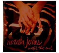 Norah Jones Until The End UK Promo CD single CD5 094639076420 Blue Note 2007