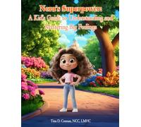 Nora's Superpower:: A Kid's Guide to Understanding and Mastering Big Feelings