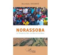 Norassoba: Le temple du Bon, du Bien et du Beau (Harmattan Guinée)