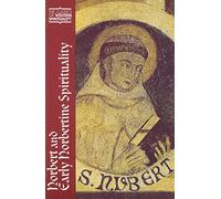 Norbert and Early Norbertine Spirituality (CWS) (Classics of Western Spirituality (Paperback))