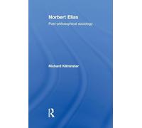 Norbert Elias – Post-Philosophical Sociology