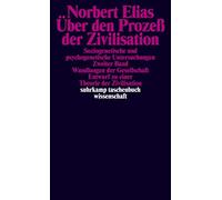 Norbert Elias Über den Prozeß der Zivilisation: Soziogenetische und (Paperback)