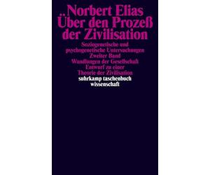 Norbert Elias Über den Prozeß der Zivilisation: Soziogenetische und (Paperback)