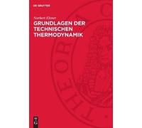 Norbert Elsner Grundlagen Der Technischen Thermodynamik (Hardback) (US IMPORT)